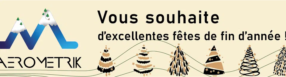 Aérométrik vous souhaite de belles fêtes de fin d'année